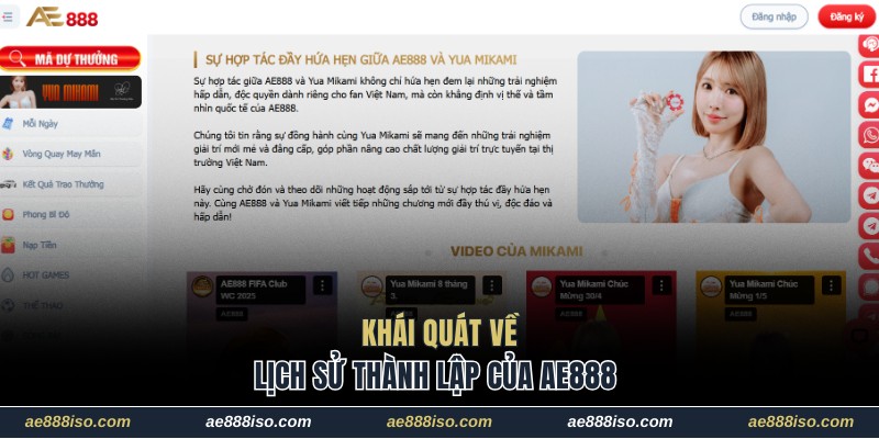 Khái quát về lịch sử thành lập của AE 888
